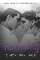 Harmony (The Destiny Trilogy) B085RNKX6W Book Cover