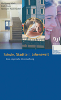 Schule, Stadtteil, Lebenswelt: Eine empirische Untersuchung (DJI - Reihe) 3322809161 Book Cover