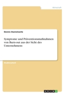 Symptome und Pr�ventionsma�nahmen von Burn-out aus der Sicht des Unternehmens 3346222616 Book Cover