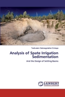 Analysis of Spate Irrigation Sedimentation: And the Design of Settling Basins 3330336846 Book Cover