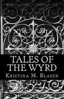 Tales of the Wyrd 1461155789 Book Cover