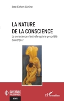 La nature de la conscience: La conscience n'est-elle qu'une propriété du corps ? (Ouverture Philosophique) (French Edition) 233644982X Book Cover