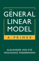 The General Linear Model: A Primer 100932215X Book Cover