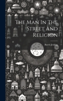 The Man In The Street And Religion 1022342339 Book Cover