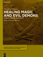 Healing Magic and Evil Demons: Canonical Udug-Hul Incantations 1614515328 Book Cover