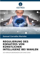 Regulierung Des Einsatzes Von Künstlicher Intelligenz Bei Wahlen 6209747507 Book Cover