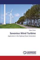 Savonius Wind Turbine: Application in the Highway Power Generation 365982335X Book Cover