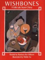 Wishbones: A Folk Tale from China 0027931250 Book Cover