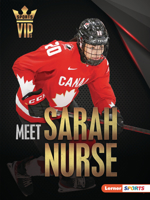 Meet Sarah Nurse: Olympic Hockey Superstar B0C8M11MVW Book Cover