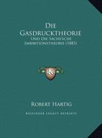 Die Gasdrucktheorie: Und Die Sachs'sche Imbibitionstheorie (1883) 1161093060 Book Cover