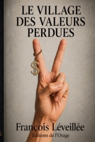 Le village des valeurs perdues (French Edition) B0GY4TMRW4 Book Cover