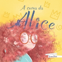 A coroa da Alice 650017237X Book Cover