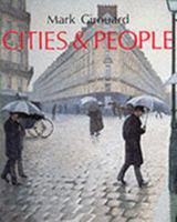 Cities and People: A Social and Architectural History 0300039689 Book Cover
