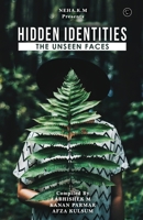 Hidden Identities: The Unseen Faces 9354524168 Book Cover