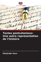 Textes postcoloniaux: Une autre représentation de l'histoire (French Edition) 6208593778 Book Cover