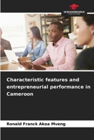 Characteristic features and entrepreneurial performance in Cameroon 6630350340 Book Cover