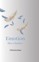 Emotion like a feather 9180809944 Book Cover