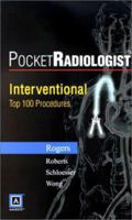 Pocket Radiologist: Interventional Top 100 Diagnoses 0721600344 Book Cover
