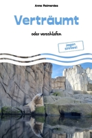 Verträumt - oder verschlafen B09M9KG1ZB Book Cover