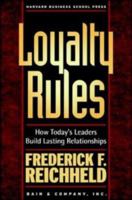 Loyalty Rules: How Today's Leaders Build Lasting Relationships 1578512050 Book Cover