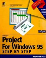 Microsoft Project for Windows 95 (Step By Step (Redmond, Wash.).) 1556158661 Book Cover
