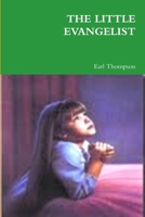 THE LITTLE EVANGELIST 1300025239 Book Cover