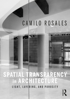 Spatial Transparency in Architecture 1032121653 Book Cover