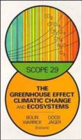 Greenhouse Effect, Climatic Change and Ecosystems (Scope 29) 0471926353 Book Cover