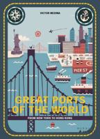 Great Ports of the World: From New York to Hong Kong 3791373552 Book Cover
