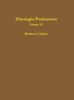 Theologia Psalmorum (Volume VI) 1105507920 Book Cover