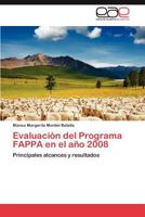 Evaluacion del Programa Fappa En El Ano 2008 3659003905 Book Cover