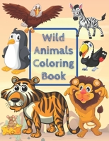 Wild Animals Coloring Book: Great Gift for Boys & Girls, Ages 3-7 B08RFP4Q15 Book Cover