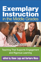 Exemplary Instruction in the Middle Grades: Teaching That Supports Engagement and Rigorous Learning 1462502814 Book Cover