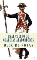 Bloc de Notas (Real Cuerpo de Guardias Alabarderos) 1530702046 Book Cover