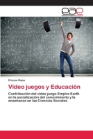 Vídeo juegos y Educación 6202101199 Book Cover