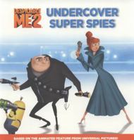 Despicable Me 2: Undercover Super Spies 031623446X Book Cover