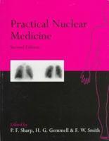 Practical Nuclear Medicine (Oxford Medical Publications) 0192628410 Book Cover