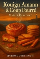Kouign-Amann & coup Fourré (French Edition) B0FQJ1J9B1 Book Cover