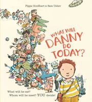 What Will Danny Do Today? 1610675126 Book Cover