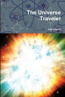 The Universe Traveler 1365096661 Book Cover