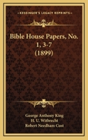 Bible House Papers, No. 1, 3-7 1166617289 Book Cover