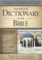 Illustrated Dictionary of the Bible 078521030X Book Cover