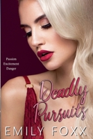 Deadly Pursuits B0D95B9927 Book Cover