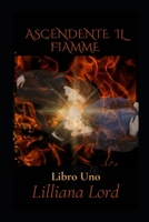 ASCENDENTE IL FIAMME: Sospensione Paranormale Thriller Romance Series null Book Cover
