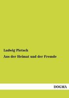 Aus Der Heimat Und Der Fremde 3846024171 Book Cover