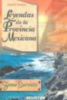 Leyendas De La Provincia Mexicana/ Rural Mexican Legends: Zona Sureste/ Southeast Zone (Spanish Edition) 970643528X Book Cover