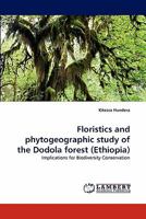 Floristics and Phytogeographic Study of the Dodola Forest (Ethiopia) 3844326286 Book Cover