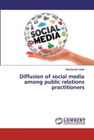 Diffusion of social media among public relations practitioners 3659393525 Book Cover