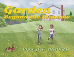Garden Beyond the Meadow B0F4DYXKP2 Book Cover