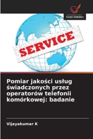 Pomiar jakosci uslug swiadczonych przez operatorów telefonii komórkowej: badanie (Polish Edition) 6209544770 Book Cover